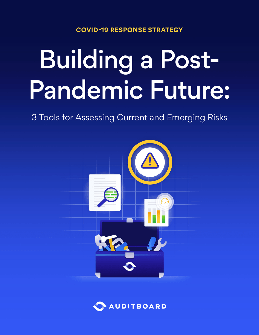 Building a Post-Pandemic Future: 3 Internal Audit Tools ...